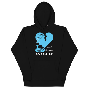 Love Don't Live Here Hoodie